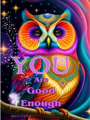 cover image of You Are Good Enough